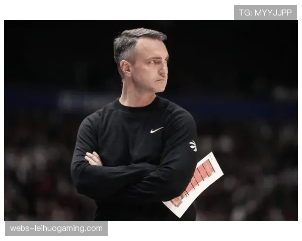 猛龙主帅拉贾科维奇战术解析，破解联防手法受关注